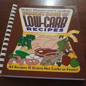 Better Home and Gardens Biggest Book of Low Carb Recipes GUC